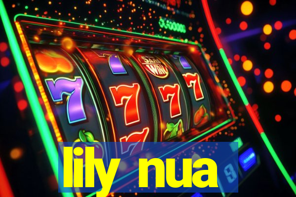 lily nua